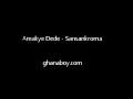 Amakye Dede - Sansankroma