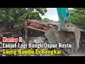 Download Lagu Mantap‼️Lanjut Lagi Bangli Dapur Rumah Makan Saung Bambu Di Bongkar