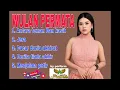 Lagu Full album | WULAN PERMATA BY MARDATILA Group 