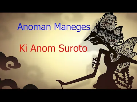 Download MP3 Ki Anom Suroto Lakon Anoman Maneges