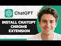 How to Install ChatGPT Chrome Extensions Step By Step 2026 Guide