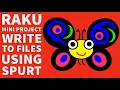 Raku Mini Project Write To Files With Spurt 2024
