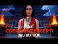 Lagu NOAH - COBALAH MENGERTI || COVER DJENT METAL By REVOLTRON