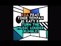 KDA, Katy B - Turn the Music Louder (Rumble) (Instrumental - Official Audio) ft. Tinie Tempah
