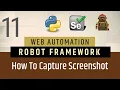 Part 11 - How to Capture Element Full Page Screenshot RobotFramework Selenium with Python