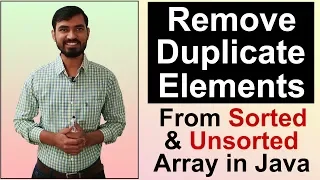 Remove Duplicate Elements from Sorted and Unsorted Array in Java Hindi