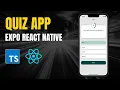 Build a Fully Functioning Quiz App with React Native Expo