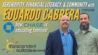 Eduardo Cabrera s journey Chase s community ed efforts