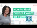 How to Host Private Events on Remo