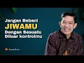 Download Lagu Rahasia Hidup Nyaman: Hidup Apa Adanya! | Dr. Fahruddin Faiz