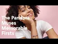 Download Lagu Make like the Pandora Muses and share your memorable firsts