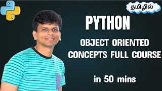 Master Python OOP Full Course on Object Oriented Concepts in Tamil