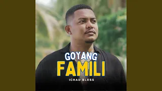 Download Goyang Famili MP3