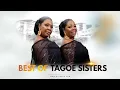 Download Lagu Best Of Tagoe sisters | DJ Sedan, Anka Matete, Yedi Nkunim, Wa Tua Ma Ka, Menya Yesu, Fire Of Favour