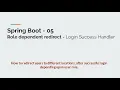 05 Custom Login Success Handler - Role Dependent Redirect