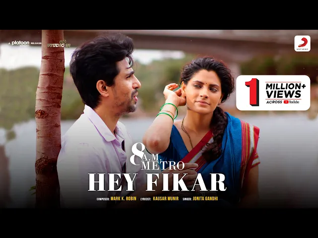 Hey Fikar - 8 AM Metro (Hindi song)