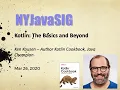 NYJavaSIG 20200326 Ken Kousen - Kotlin The Basics and Beyond