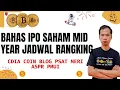 Download Lagu ANALISA IPO SAHAM MID YEAR JADWAL IPO CDIA COIN PSAT BLOG ASPR MERI PMUI YANG PALING NGASIH CUAN