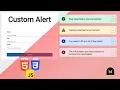 Build 4 Custom Alert Components using HTML CSS and JavaScript