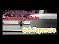 Lagu Gita Gutawa - Harmony Cinta sub Japanese