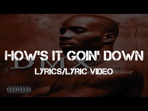 Download MP3 DMX ft. Faith Evans - How's It Goin' Down (Lyrics/Lyric Video)