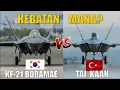 Download Lagu Mana Yang Terbaik, Pesawat Tempur TF KAAN Turki atau KF-21 Boramae Korea Selatan?