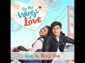 Stay (On the Wings of Love Teleserye Theme) - Daryl Ong