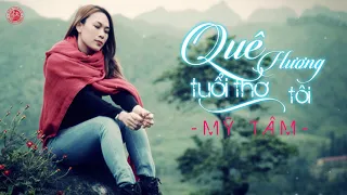 Quê hương tuổi thơ tôi