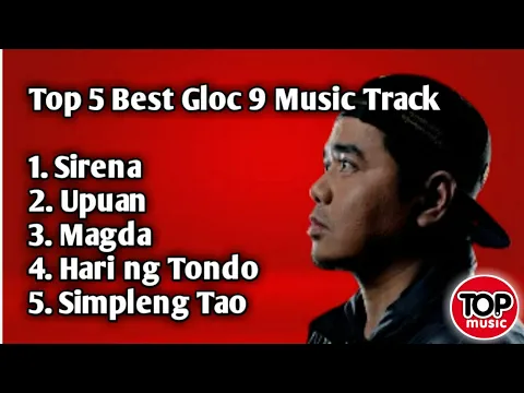 Download MP3 Top 5 Best Gloc 9 Music Track |  Non Stop Playlist
