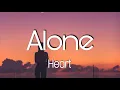 Lagu Alone - Heart (Lyrics)🎶