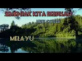 Download Lagu Semenjak kita berpisa!! lirik dendang melayu