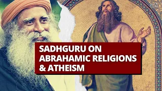 Download Sadhguru on Abrahamic Religions \u0026 Atheism MP3