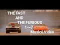 Lagu ワイルドスピード 1～7 曲 主題歌等 PV THE FAST AND THE FURIOUS Music Video
