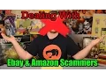 Scammers On Ebay and Amazon - How Do I Deal With Them