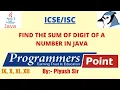 JAVA PROGRAM TO FIND SUM OF DIGITS OF A NUMBER