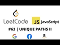 LEETCODE 63 JAVASCRIPT UNIQUE PATHS II CODING INTERVIEW PREP