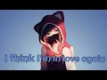 I think I'm in love again - nightcore | Lyrics | || aikko ||