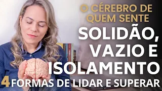 COMO LIDAR COM A SOLIDAO E O VAZIO. Como vencer a solidão. Como saber lidar com a solidão.