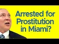 Facing Prostitution Charges in Florida Legal Guidance from Albert Quirantes
