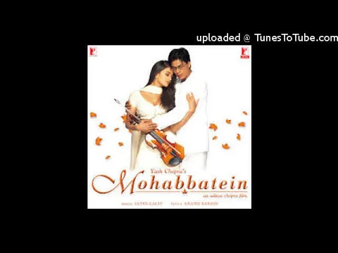 Download MP3 Pairon Mein Bandhan Hai MP3 (Mohabbatein)