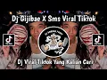 Download Lagu DJ GIJIBAE X SMS VIRAL TIKTOK - DJ VIRAL TIKTOK TERBARU 2024