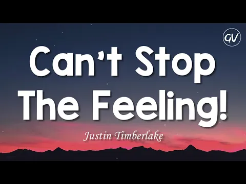 Download MP3 Justin Timberlake - Can't Stop The Feeling! [Lyrics]