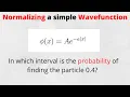 Normalizing a simple wavefunction that satisfies the Schrodinger Equation
