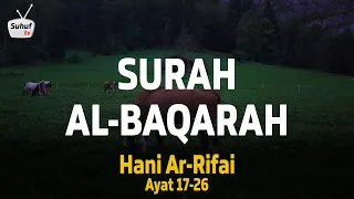 Download Surah 2 : Al Baqarah ( سورة البقرة ) ● Terjemahan ● Syeikh Hani Ar-Rifai ● ayat 17-26 MP3