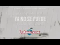 La Arrolladora Banda El Limón De René Camacho - Ya No Se Puede (Lyric Video)