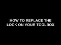How to Replace The Lock on Your Toolbox