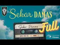 Download Lagu SEKAR DAMAS FULL | SIDE B