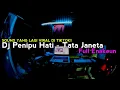 Download Lagu Sound Yang Lagi Viral Di Tiktok!!! Dj Penipu Hati - Tata Janeta (Bootleg)