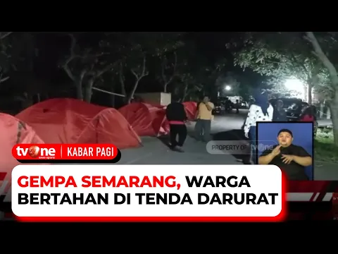 Antisipasi Gempa Susulan, Warga Ambarawa Memilih Bertahan di Tenda Darurat