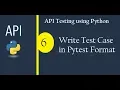 API Testing using Python - Write Test Case